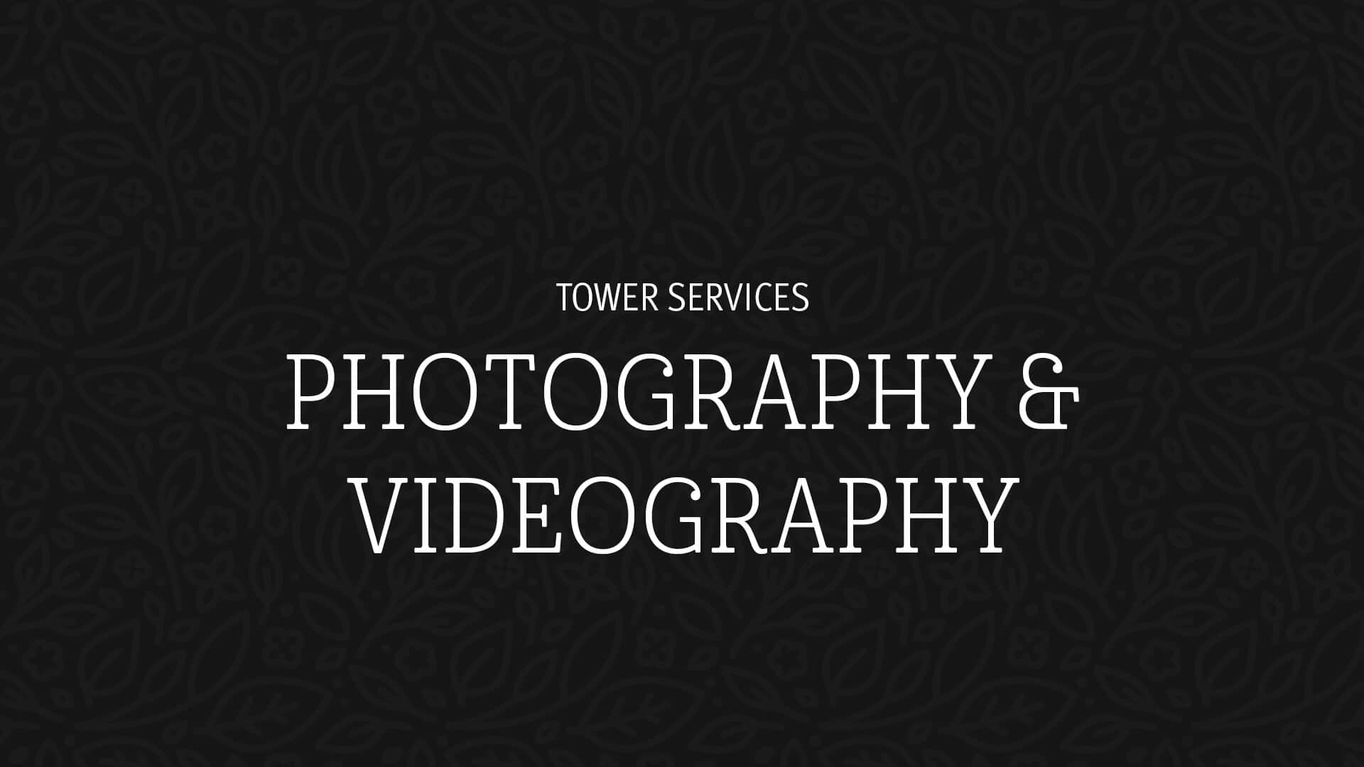 tower marketing photography & videography services